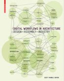 Scott Marble - Digital Workflows in Architecture: Design-Assembly-Industry - 9783034607995 - V9783034607995