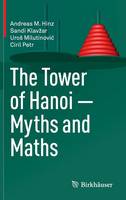 Andreas M. Hinz - The Tower of Hanoi - Myths and Maths - 9783034802369 - V9783034802369