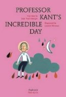 Jean Paul Mongin - Professor Kant's Incredible Day - 9783037345955 - V9783037345955