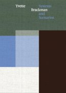 Petersen, Helene Lundbye; Munder, Heike - Yvette Brackman: Systems And Scenarios - 9783037642801 - V9783037642801