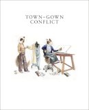 Dangleterre, Constance Barrere; Duffy, Catriona; Krimpe, Kris. Ed(S): Lipscombe, Beca; Keogh, Caitlin; Radcliffe, Elizabeth - Town-Gown Conflict - 9783037642887 - V9783037642887