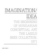 Beke, Laszlo; Scholhammer, Georg. Ed(S): Heigy, Dora - Imagination / Idea 1971 - 9783037643181 - V9783037643181