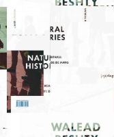 Nicolas Bourriaud - Walead Beshty: Natural Histories - 9783037643532 - V9783037643532