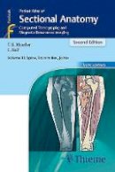 Torsten Bert Moller - Pocket Atlas of Sectional Anatomy, Volume III: Spine, Extremities, Joints: Computed Tomography and Magnetic Resonance Imaging - 9783131431721 - V9783131431721