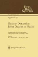 M.T. Pena (Ed.) - Nuclear Dynamics: From Quarks to Nuclei: Proceedings of the XXth CFIF Fall Workshop, Lisbon, Portugal, October 31―November 2, 2002 (Few-Body Systems) - 9783211838990 - V9783211838990