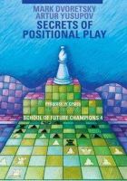 Mark Dvoretsky - Secrets of Positional Play: School of Future Champions -- Volume 4 - 9783283005184 - V9783283005184