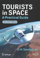 Erik Seedhouse - Tourists in Space: A Practical Guide - 9783319050379 - V9783319050379