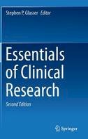 Stephen P. Glasser (Ed.) - Essentials of Clinical Research - 9783319054698 - V9783319054698