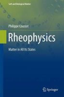 Philippe Coussot - Rheophysics: Matter in all its States - 9783319061474 - V9783319061474