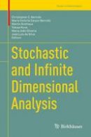 Christopher Bernido (Ed.) - Stochastic and Infinite Dimensional Analysis - 9783319072449 - V9783319072449