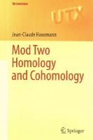 Jean-Claude Hausmann - Mod Two Homology and Cohomology - 9783319093536 - V9783319093536