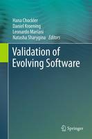 Hana Chockler (Ed.) - Validation of Evolving Software - 9783319106229 - V9783319106229