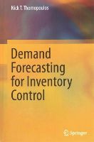 Nick T. Thomopoulos - Demand Forecasting for Inventory Control - 9783319119755 - V9783319119755