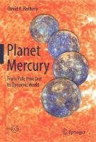 David A. Rothery - Planet Mercury: From Pale Pink Dot to Dynamic World - 9783319121161 - V9783319121161