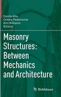 Danila Aita (Ed.) - Masonry Structures: Between Mechanics and Architecture - 9783319130026 - V9783319130026