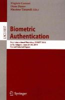 Virginio Cantoni (Ed.) - Biometric Authentication: First International Workshop, BIOMET 2014, Sofia, Bulgaria, June 23-24, 2014. Revised Selected Papers - 9783319133850 - V9783319133850