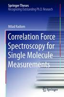 Milad Radiom - Correlation Force Spectroscopy for Single Molecule Measurements - 9783319140476 - V9783319140476