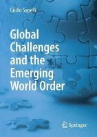 Giulio Sapelli - Global Challenges and the Emerging World Order - 9783319156231 - V9783319156231