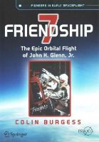 Colin Burgess - Friendship 7: The Epic Orbital Flight of John H. Glenn, Jr. - 9783319156538 - V9783319156538