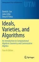 David A. Cox - Ideals, Varieties, and Algorithms: An Introduction to Computational Algebraic Geometry and Commutative Algebra - 9783319167206 - V9783319167206