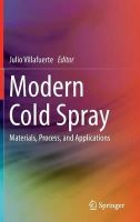Julio Villafuerte (Ed.) - Modern Cold Spray: Materials, Process, and Applications - 9783319167718 - V9783319167718