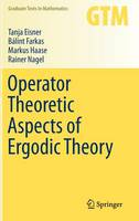 Tanja Eisner - Operator Theoretic Aspects of Ergodic Theory - 9783319168975 - V9783319168975