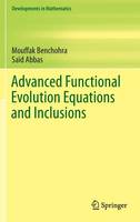Mouffak Benchohra - Advanced Functional Evolution Equations and Inclusions - 9783319177670 - V9783319177670