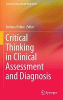 Barbara Probst (Ed.) - Critical Thinking in Clinical Assessment and Diagnosis - 9783319177731 - V9783319177731