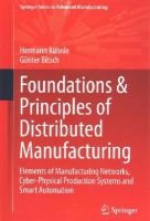 Kuhnle, Hermann; Bitsch, Gunter - Foundations & Principles of Distributed Manufacturing - 9783319180779 - V9783319180779
