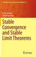 Erich Hausler - Stable Convergence and Stable Limit Theorems - 9783319183282 - V9783319183282