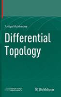 Amiya Mukherjee - Differential Topology - 9783319190440 - V9783319190440