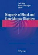 Wang - Diagnosis of Blood and Bone Marrow Disorders - 9783319202785 - V9783319202785