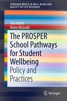 Toni Noble - The PROSPER School Pathways for Student Wellbeing: Policy and Practices - 9783319217949 - V9783319217949
