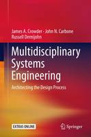 James A. Crowder - Multidisciplinary Systems Engineering: Architecting the Design Process - 9783319223971 - V9783319223971