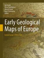 Jan Kozak - Early Geological Maps of Europe: Central Europe 1750 to 1840 - 9783319224879 - V9783319224879