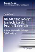 Stefan Thiele - Read-Out and Coherent Manipulation of an Isolated Nuclear Spin: Using a Single-Molecule Magnet Spin-Transistor - 9783319240565 - V9783319240565