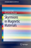 Shinichiro Seki - Skyrmions in Magnetic Materials - 9783319246499 - V9783319246499