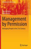 Tony McNulty - Management by Permission: Managing People in the 21st Century - 9783319252452 - V9783319252452