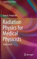 Ervin B. Podgorsak - Radiation Physics for Medical Physicists - 9783319253800 - V9783319253800