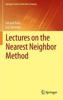 Luc Devroye - Lectures on the Nearest Neighbor Method - 9783319253862 - V9783319253862