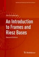 Ole Christensen - An Introduction to Frames and Riesz Bases - 9783319256115 - V9783319256115