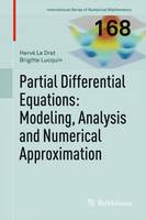 Herve Le Dret - Partial Differential Equations: Modeling, Analysis and Numerical Approximation - 9783319270654 - V9783319270654