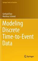 Gerhard Tutz - Modeling Discrete Time-to-Event Data - 9783319281568 - V9783319281568