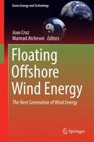 Joao Cruz (Ed.) - Floating Offshore Wind Energy: The Next Generation of Wind Energy - 9783319293967 - V9783319293967