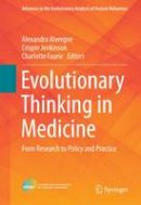 Alvergne - Evolutionary Thinking in Medicine: From Research to Policy and Practice - 9783319297149 - V9783319297149