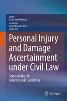 Santo Davide Ferrara (Ed.) - Personal Injury and Damage Ascertainment under Civil Law: State-of-the-Art International Guidelines - 9783319298108 - V9783319298108