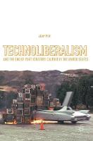 Adam Fish - Technoliberalism and the End of Participatory Culture in the United States - 9783319312552 - V9783319312552