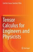 Emil De Souza Sanchez Filho - Tensor Calculus for Engineers and Physicists - 9783319315195 - V9783319315195