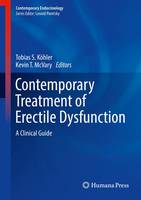 Tobias S. Kohler (Ed.) - Contemporary Treatment of Erectile Dysfunction: A Clinical Guide - 9783319315850 - V9783319315850