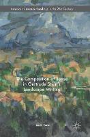 Linda Voris - The Composition of Sense in Gertrude Stein´s Landscape Writing - 9783319320632 - V9783319320632